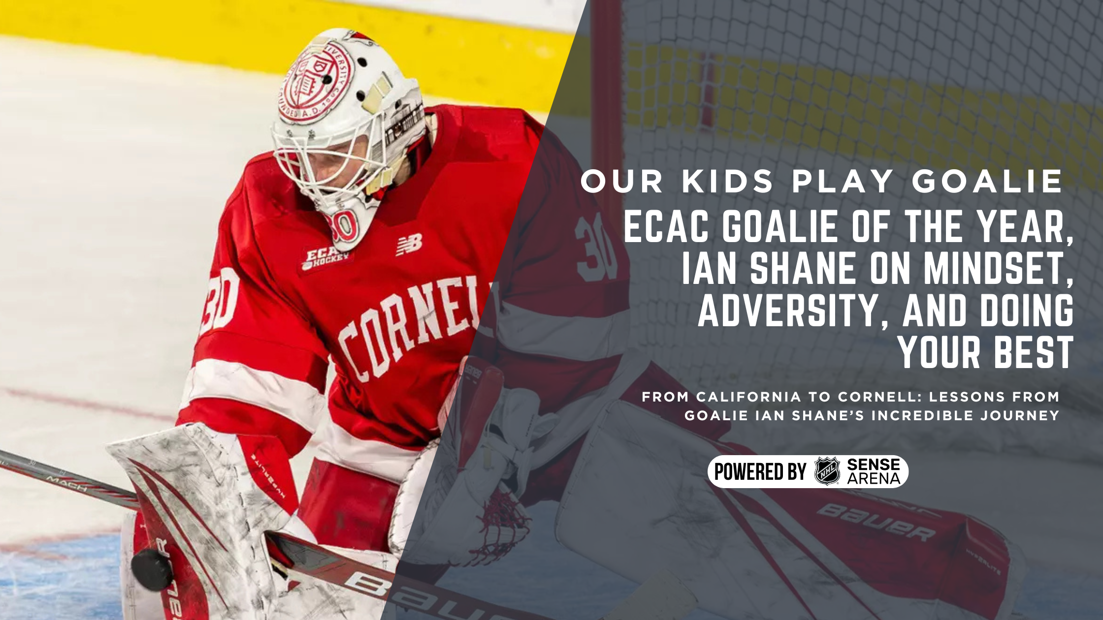 ECAC Goalie of the Year, Ian Shane on Mindset, Adversity, And Doing Your Best