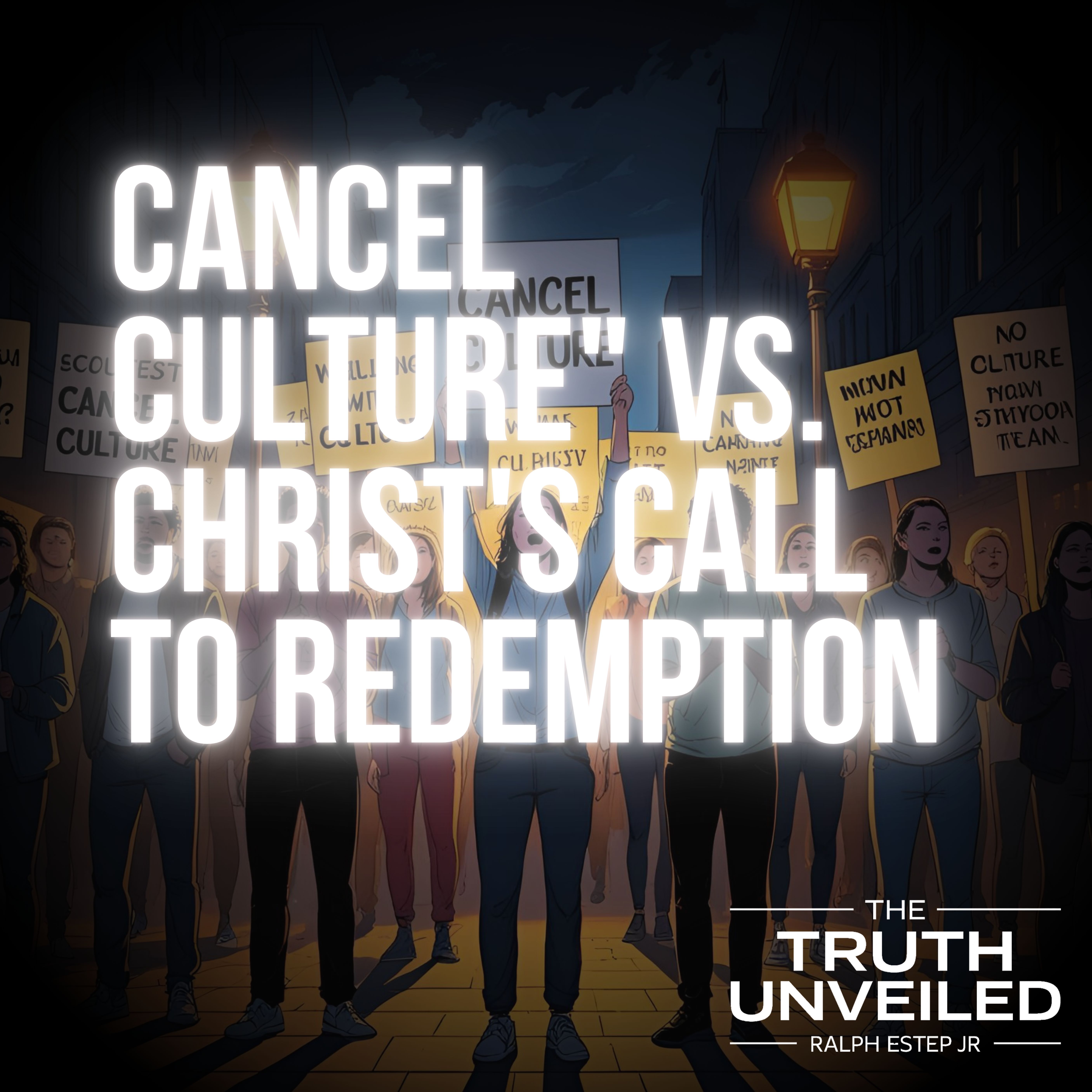 Navigating Cancel Culture: Embracing Christ's Call to Redemption