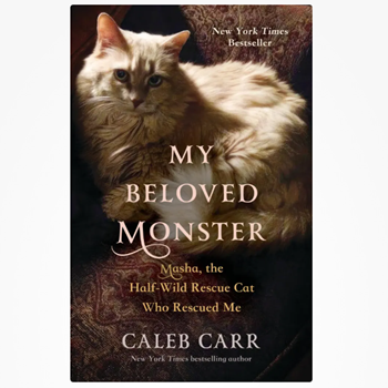 Book Review from Rick’s Library: My Beloved Monster: Masha by Caleb Carr