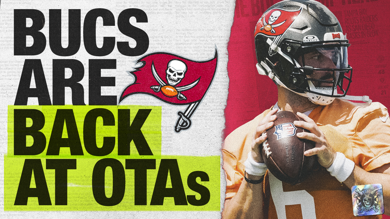 Bucs Are Back at OTAs!