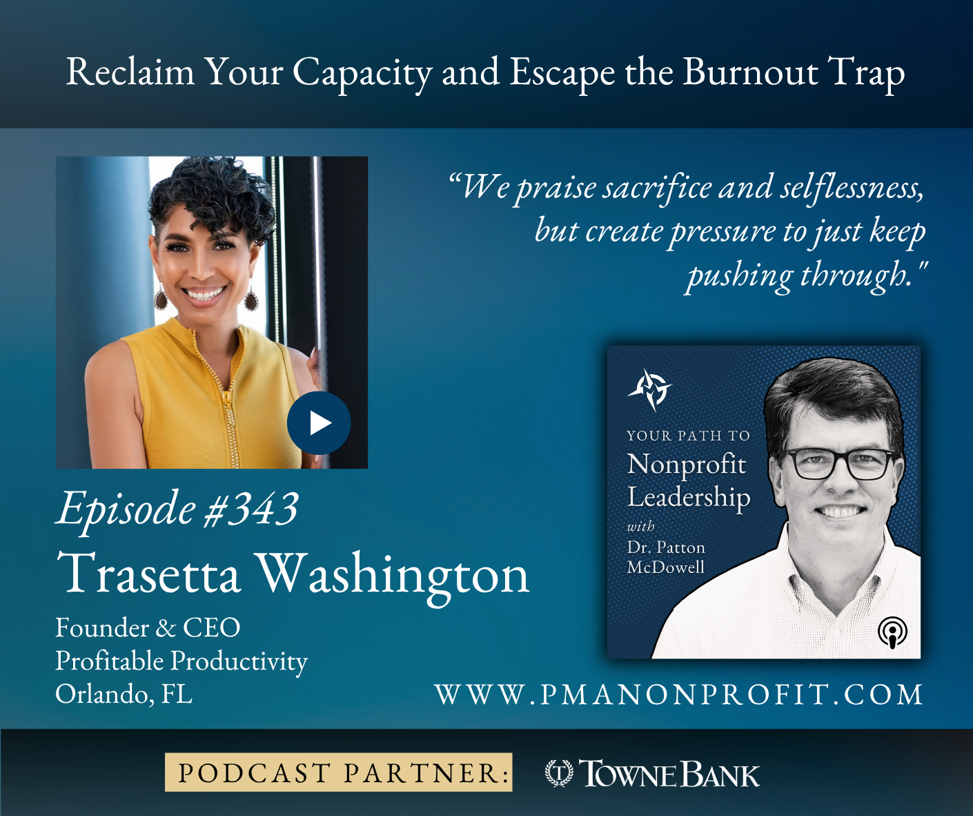 343: Reclaim Your Capacity and Escape the Burnout Trap (Trasetta Washington)