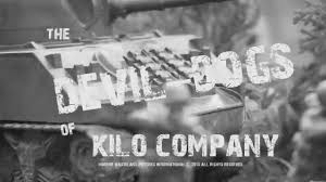 DEVIL DOGS - K COMPANY, 3RD BATTALION, 5TH MARINES FROM GUADALCANAL TO THE SHORES OF JAPAN