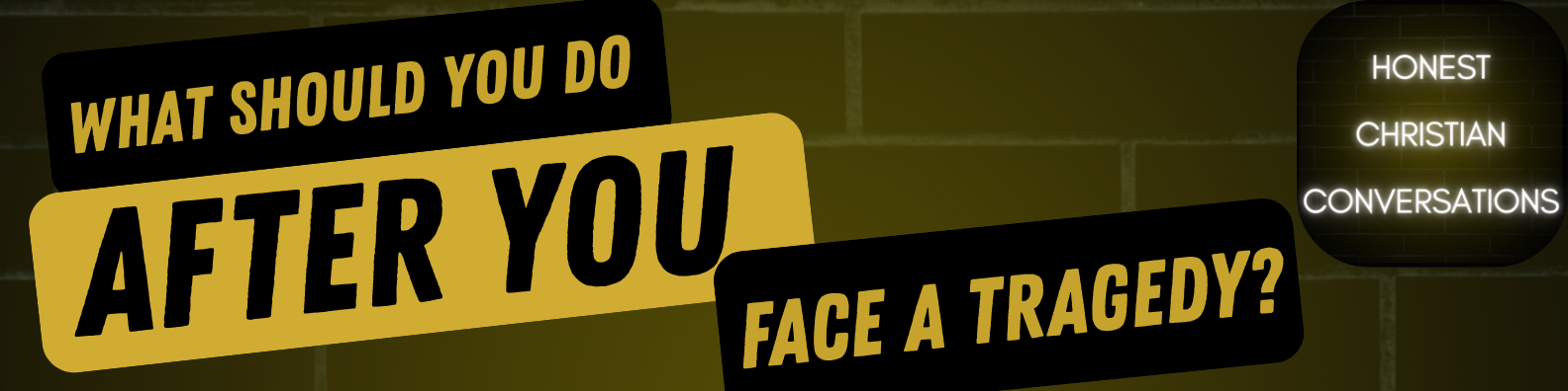 What Should You Do After You Face A Tragedy?