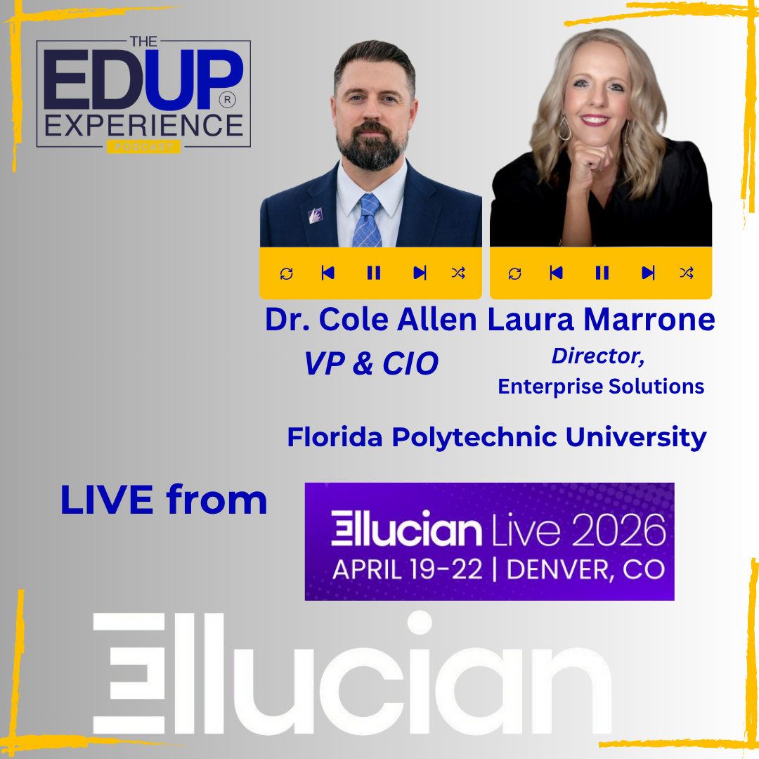 LIVE from Ellucian Live 2026 - with Dr. Cole Allen⁠, VP & CIO, & ⁠Laura Marrone⁠, Director, Enterprise Solutions, ⁠Florida Polytechnic University⁠