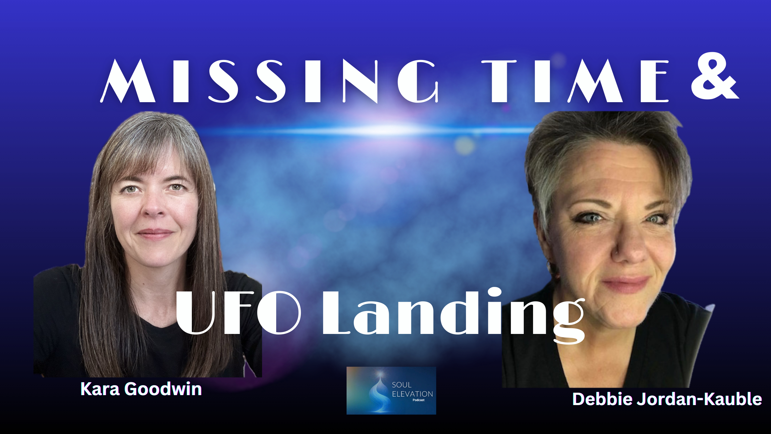 572. UFO Contact Investigated by Harvard Psychiatrist | Intruders & ET Encounters - Debbie Jordan-Kauble
