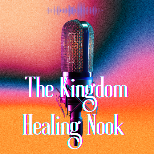 The Kingdom Healing Nook