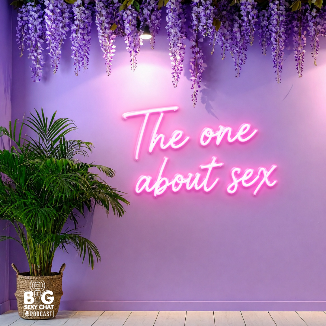 Every Episode We've Done About Sex (You're Welcome)