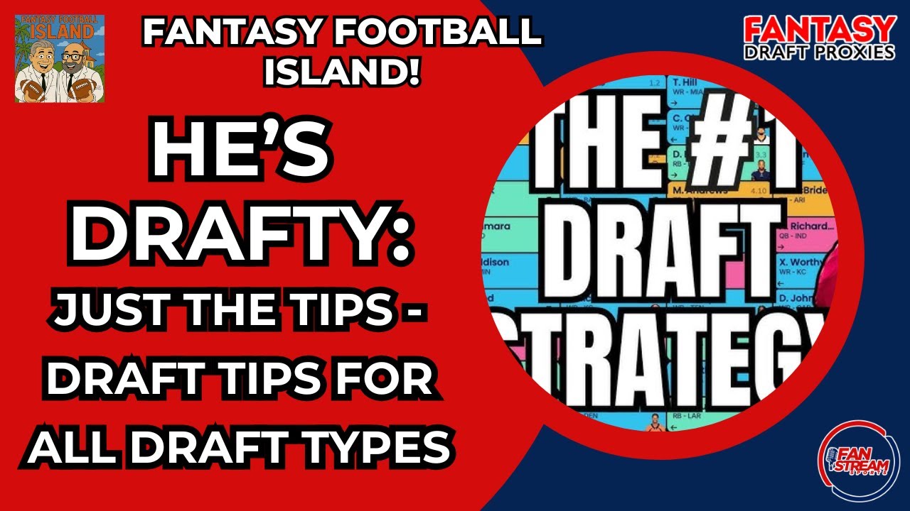 He's Drafty: Just the Tips | #FantasyFootball Island w/ Tito & Rink