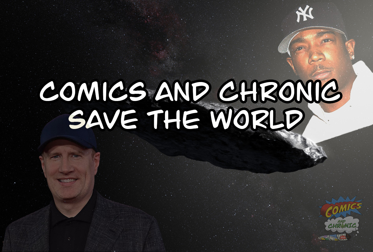 Ep. 302 - Comics and Chronic Save the World