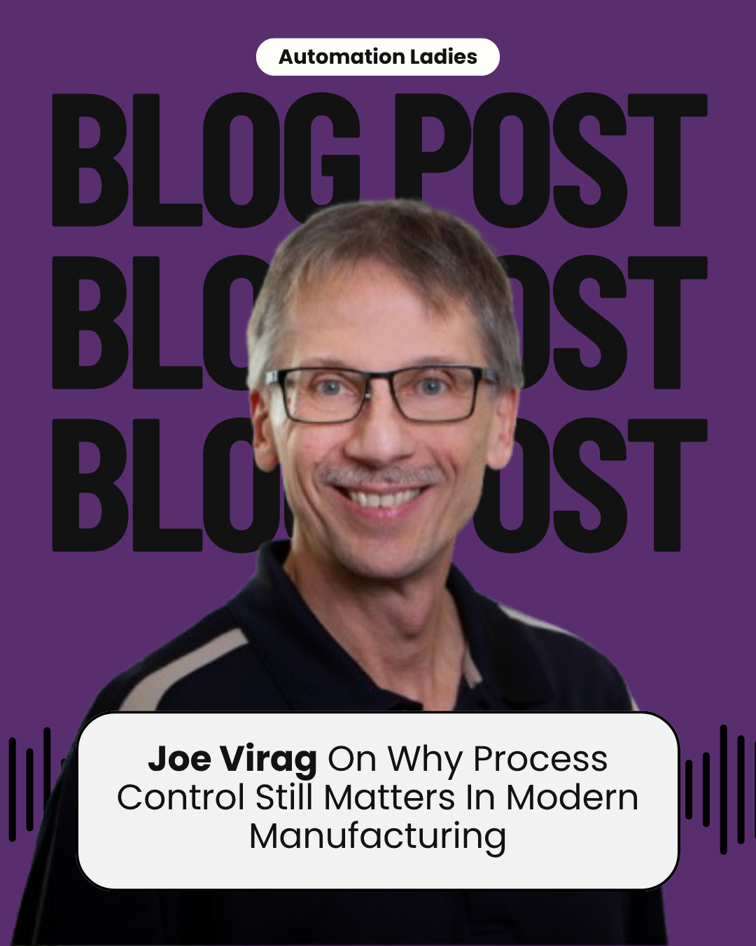 PID Loop Tuning In Industrial Automation: Joe Virag On Why Process Control Still Matters In Modern Manufacturing PID Loop Tuning In Industrial Automation: Joe Virag On Why Process Control Still Matters In Modern Manufacturing