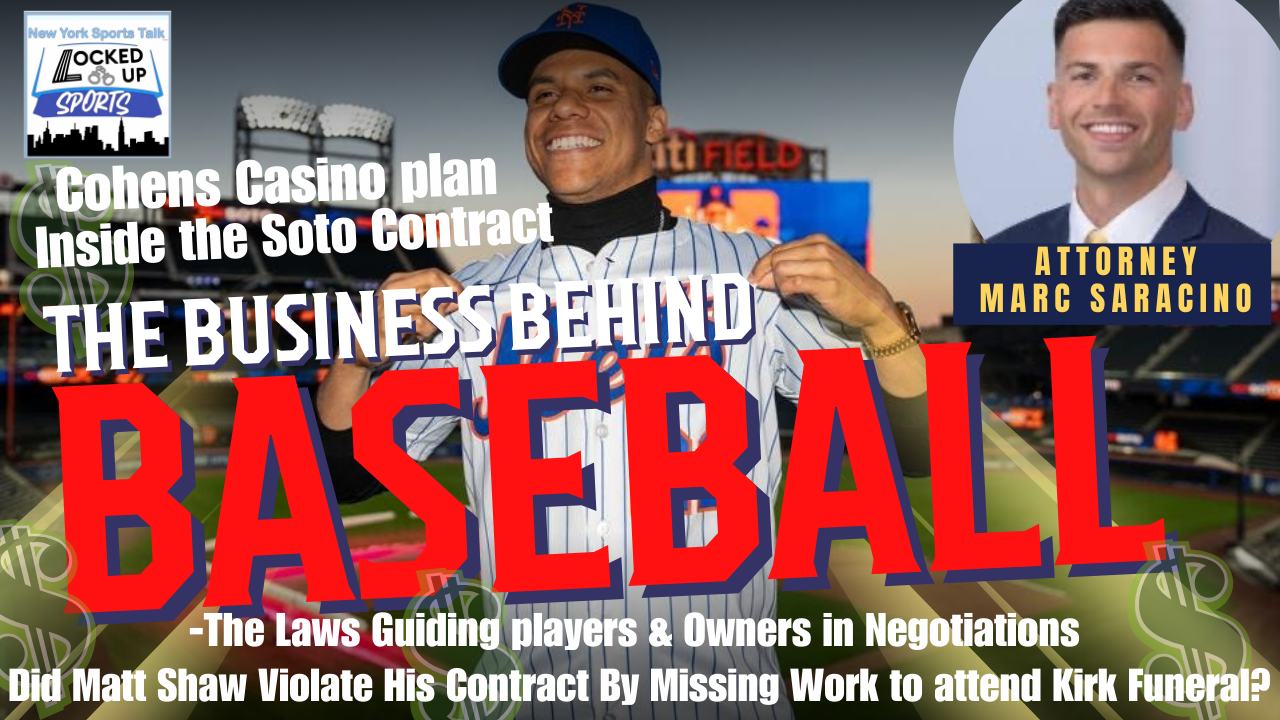 The Business of Baseball with Marc Saracino: Breaking Down Soto’s $765M Deal, MLB Contracts, and Mets Playoff Push
