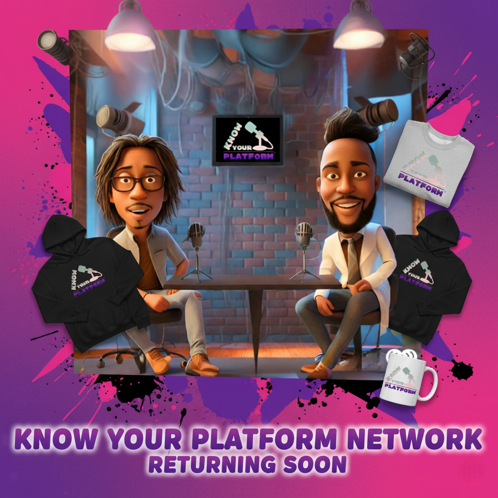 Know Your Platform