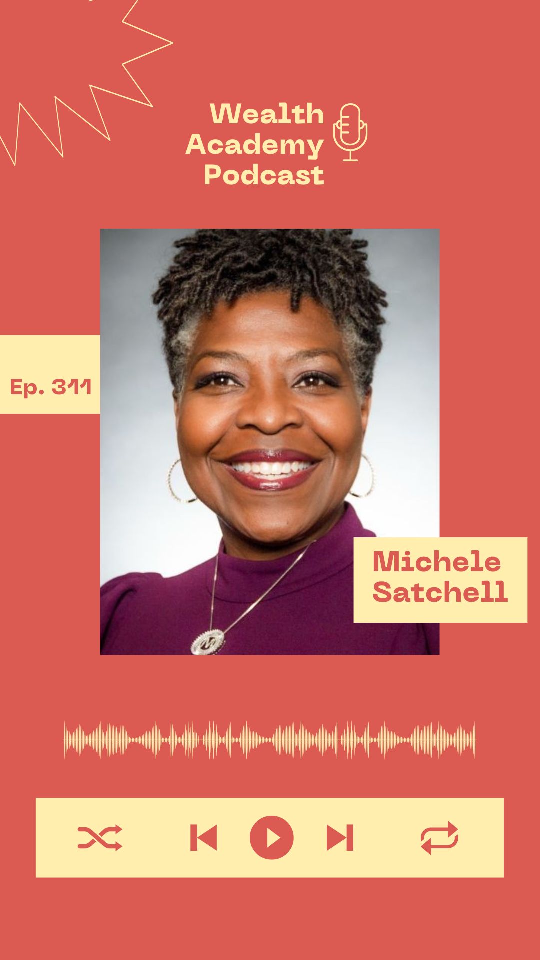 Episode 311 - Michele Satchell Transforms Your Life and Business Without Burnout