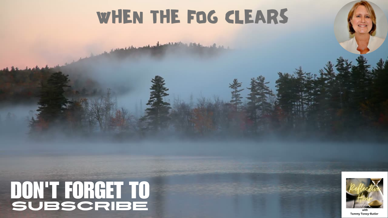When the Fog Clears