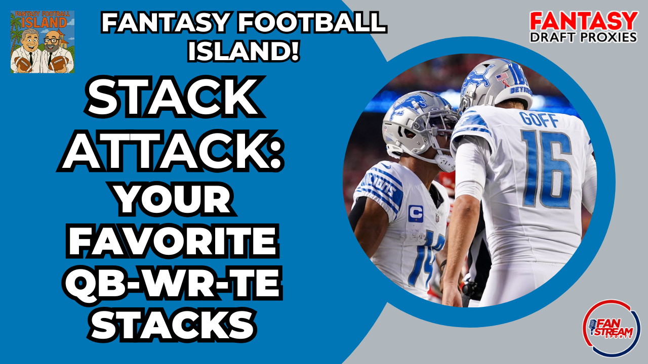 Stack Attack! Your Favorite #FantasyFootball QB-WR-TE Stacks
