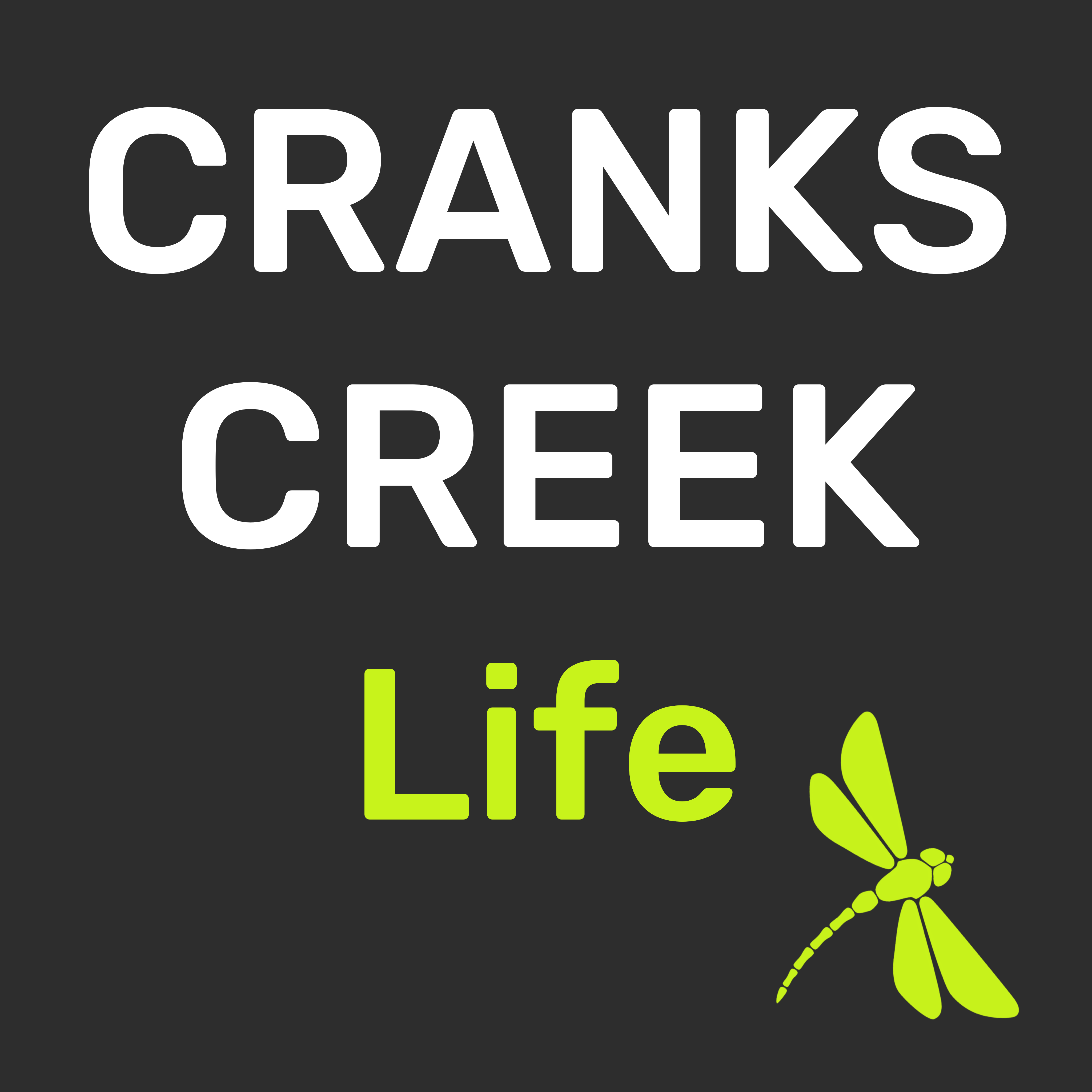 Cranks Creek Life - Lifestyle and Laughter