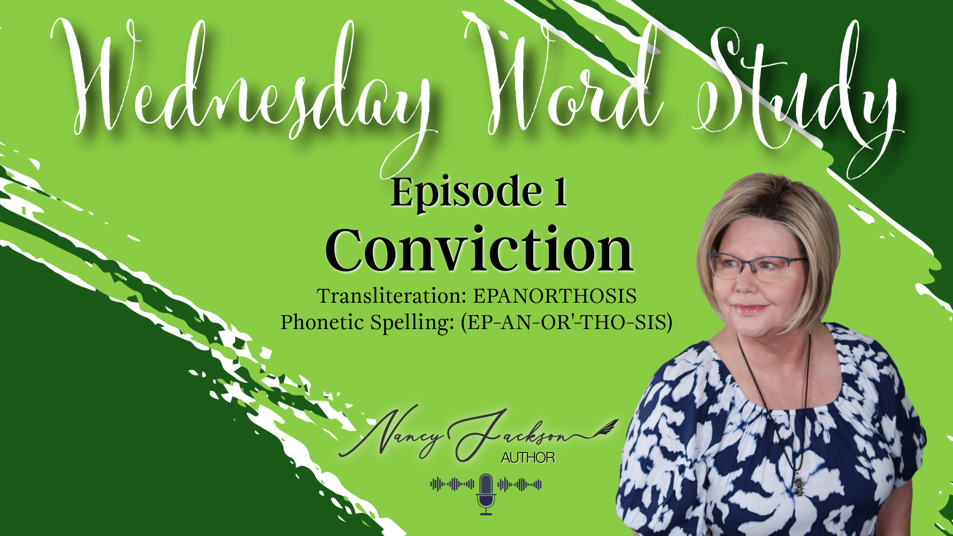 Conviction | Wednesday Word Study - Episode 1 Conviction | Wednesday Word Study - Episode 1
