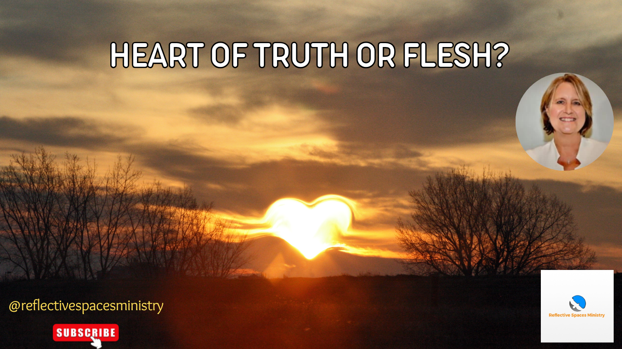 Heart of Truth or Flesh?