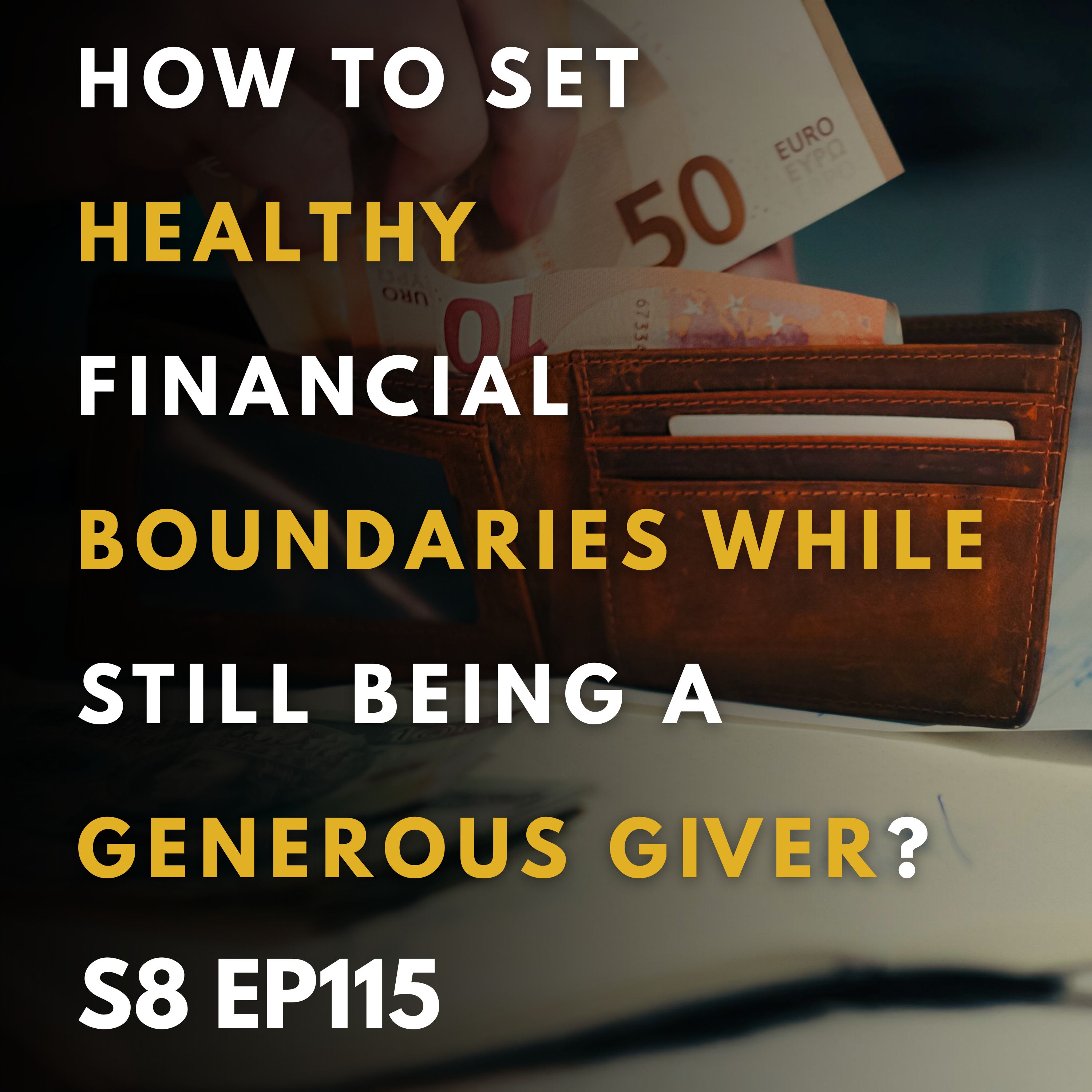 Setting Healthy Financial Boundaries While Being a Generous Giver