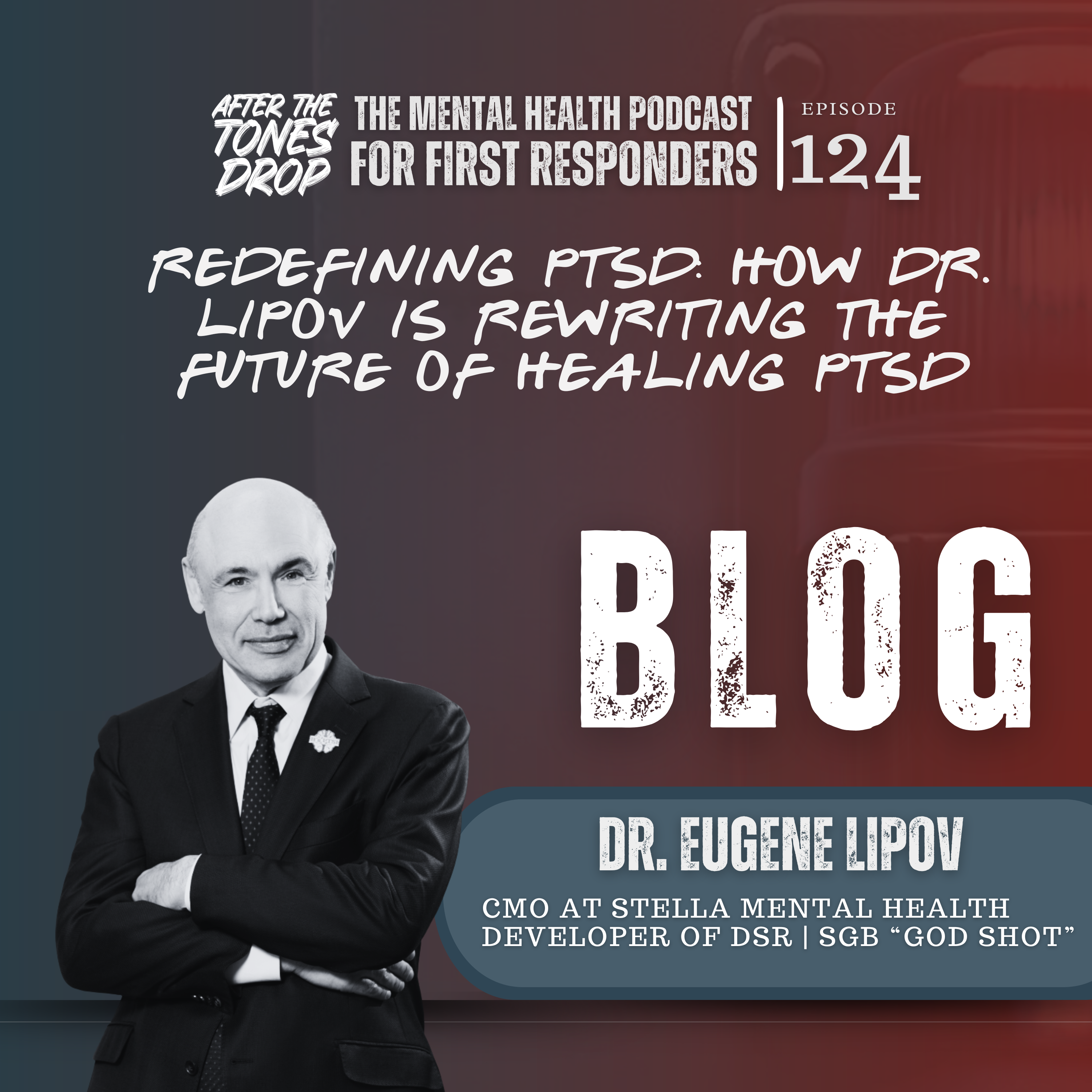 Redefining PTSD: How Dr. Lipov Is Rewriting the Future of Healing PTSD