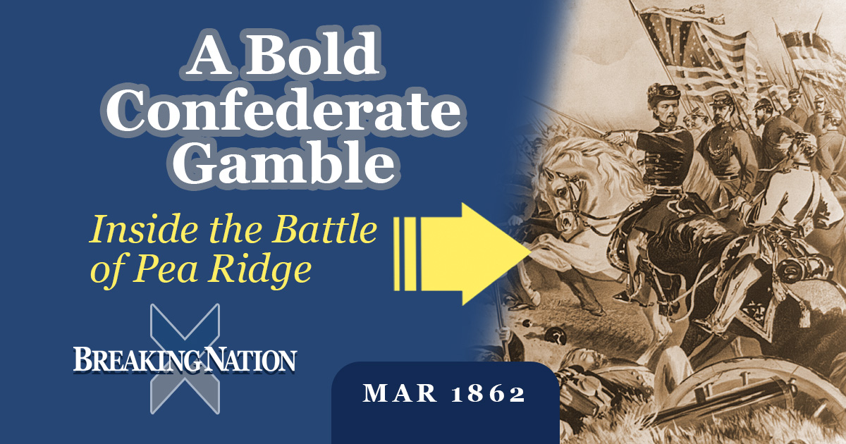 Battle of Pea Ridge: The Forgotten Civil War Victory That Secured Missouri for the Union