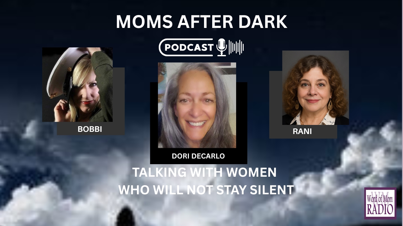 Moms After Dark with Dori, Bobbi and Rani