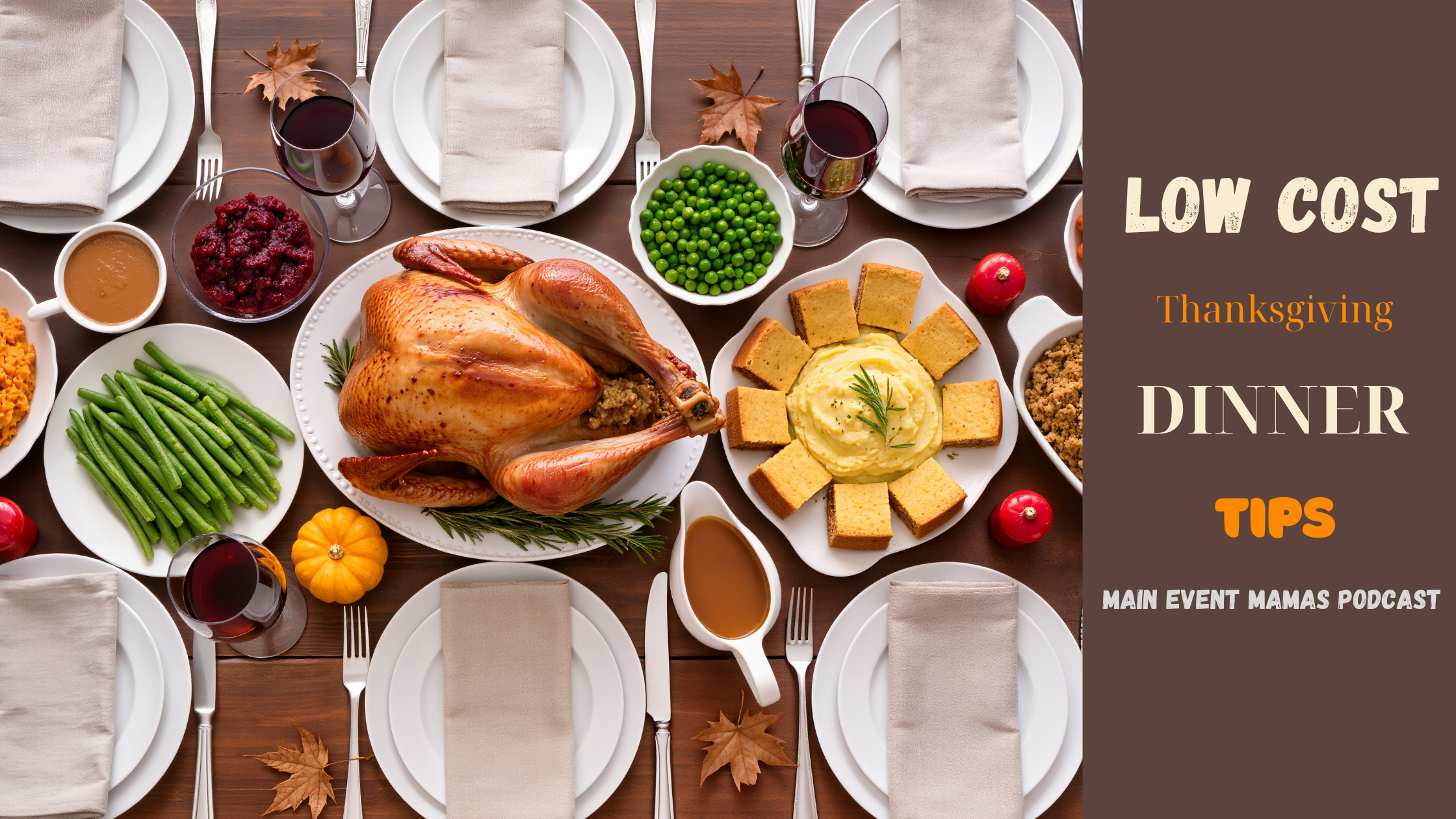 How to Host a Low-Cost Thanksgiving Dinner (and Keep the Feast Delicious!)