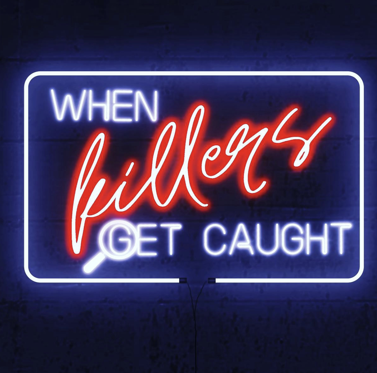 Home of When Killers Get Caught Podcast Logo