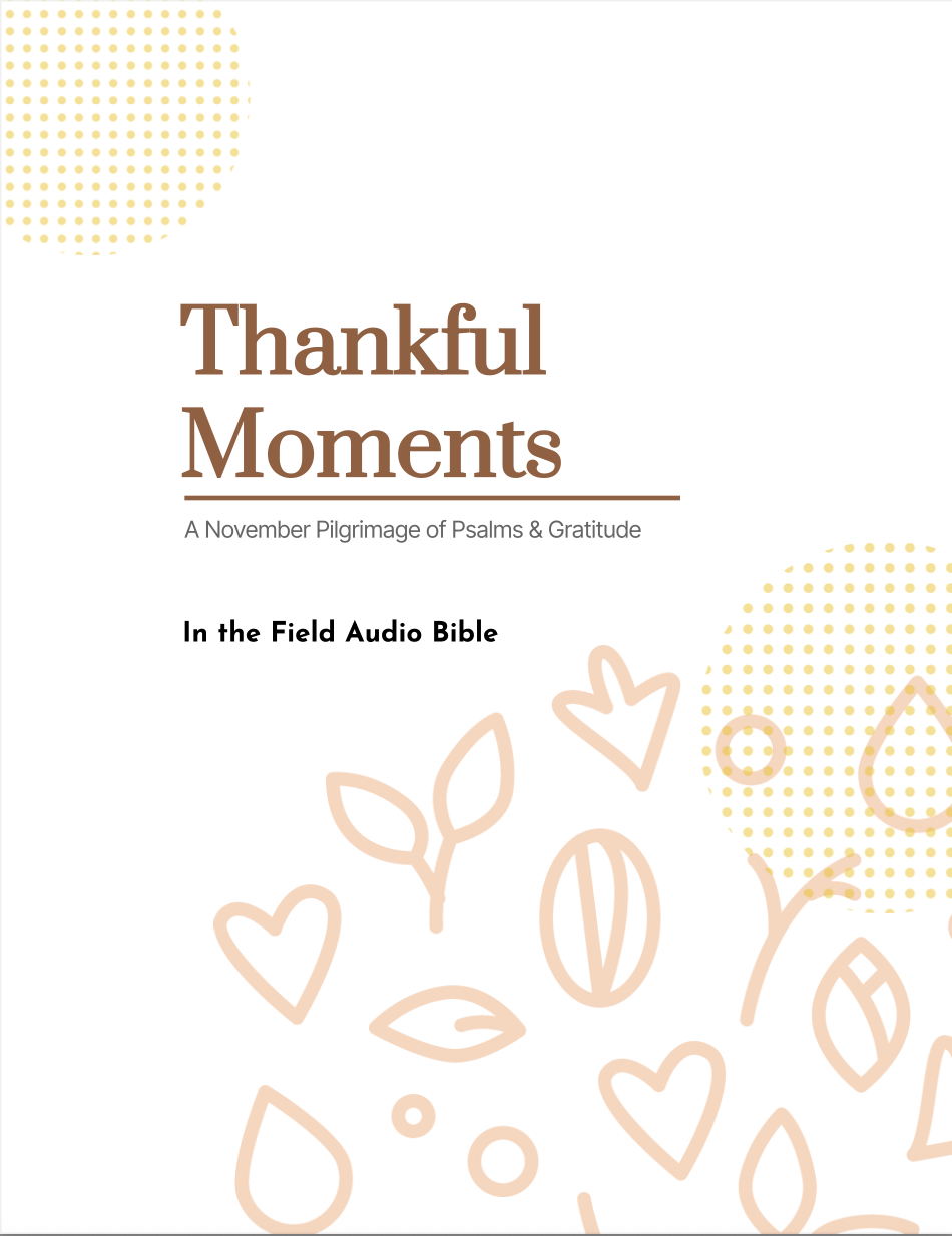 Thankful Moments: A November Pilgrimage of Psalms & Gratitude
