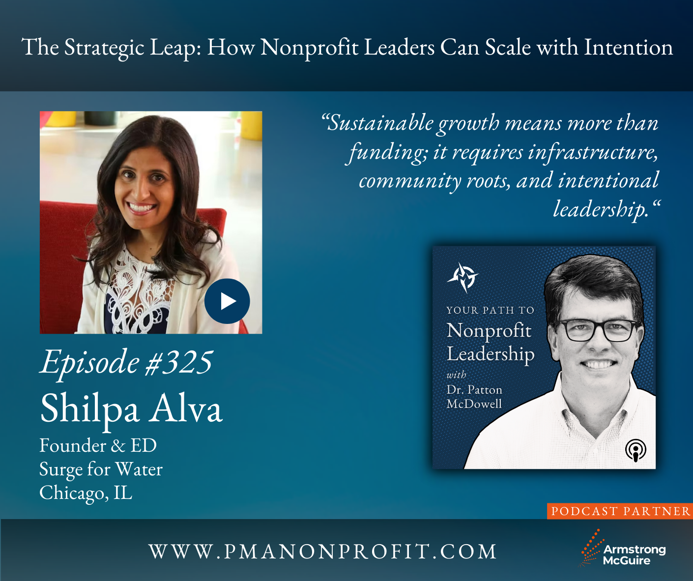 325: The Strategic Leap: How Nonprofit Leaders Can Scale with Intention (Shilpa Alva)