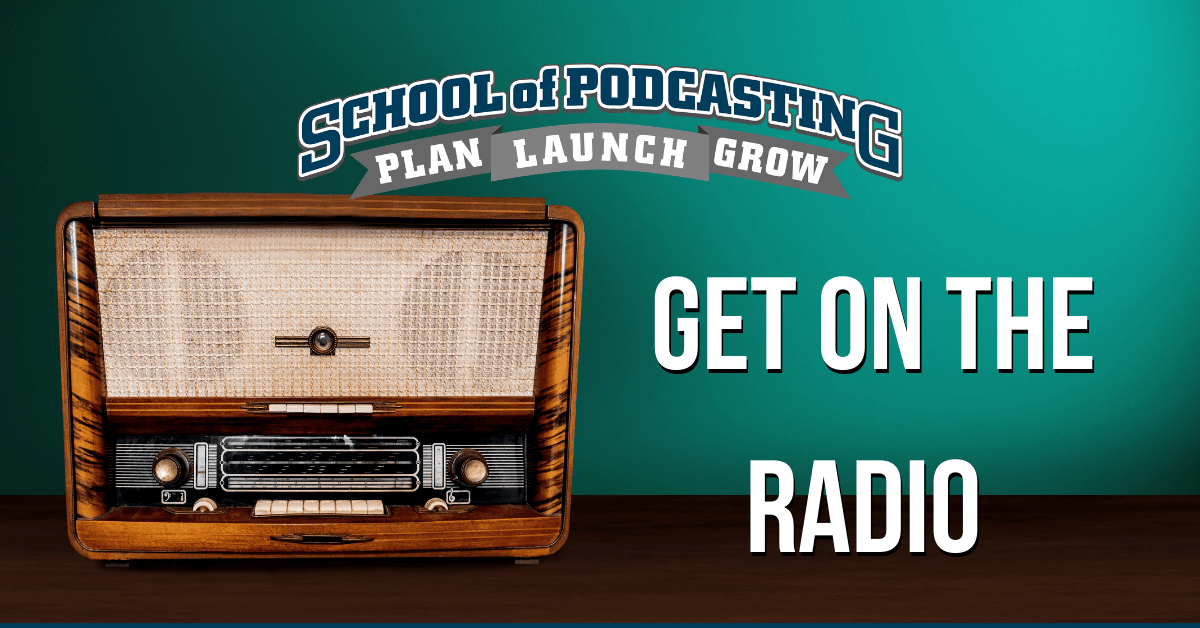 Growing Your Podcast Audience By Getting on Radio Growing Your Podcast Audience By Getting on Radio