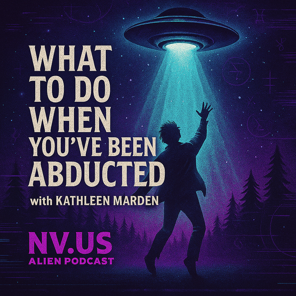 Abduction 101: Extraterrestrial Contact with Kathleen Marden