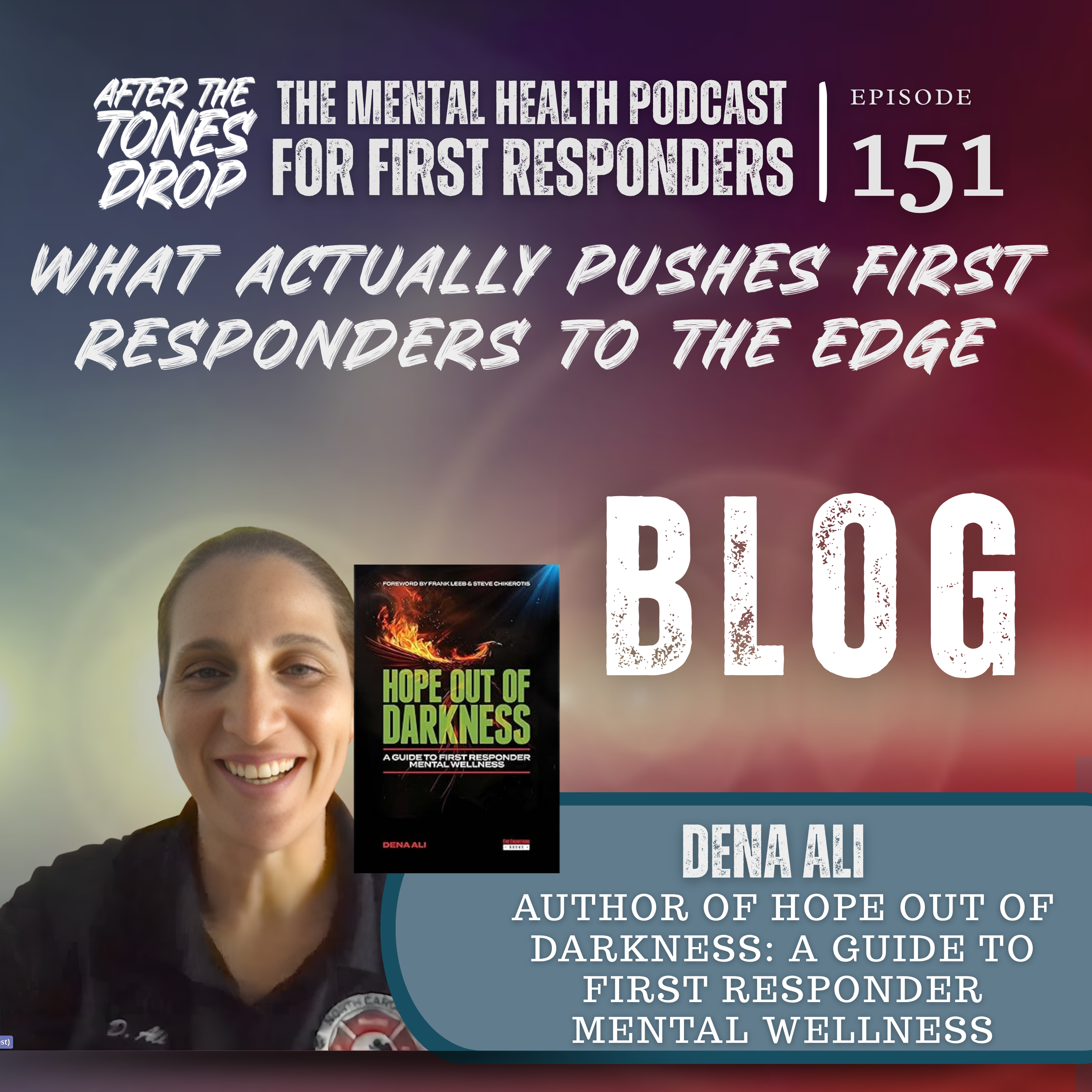 What Actually Pushes First Responders to the Edge