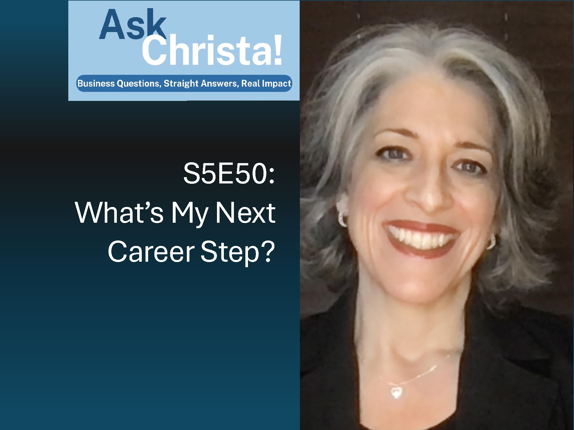 Ask Christa! What's My Next Career Step? (S5E50)