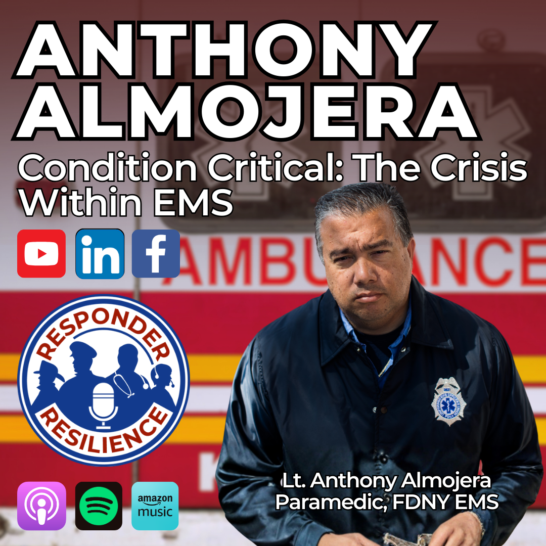 Condition Critical: The Crisis Within EMS with Guest Anthony Almojera | S5 E48