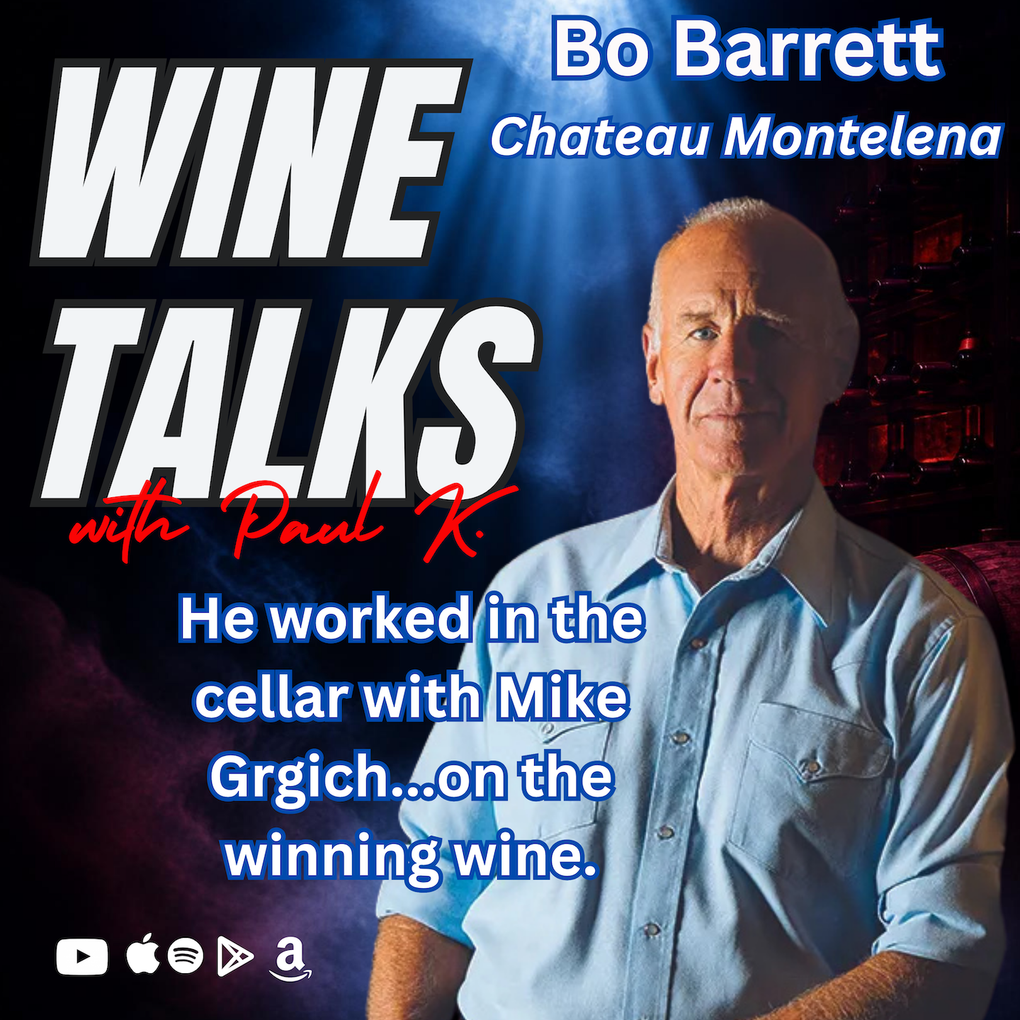 How Chateau Montelena Won the Judgement of Paris with Bo Barrett
