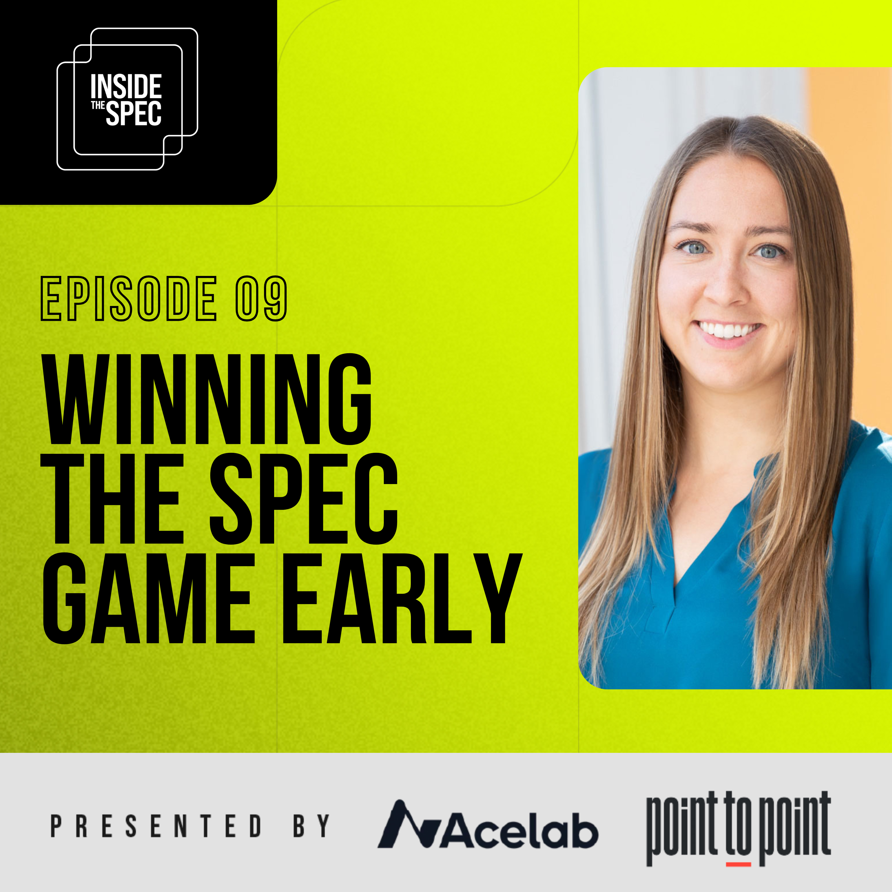 Inside the Spec - Episode 9: Winning The Spec Game Early