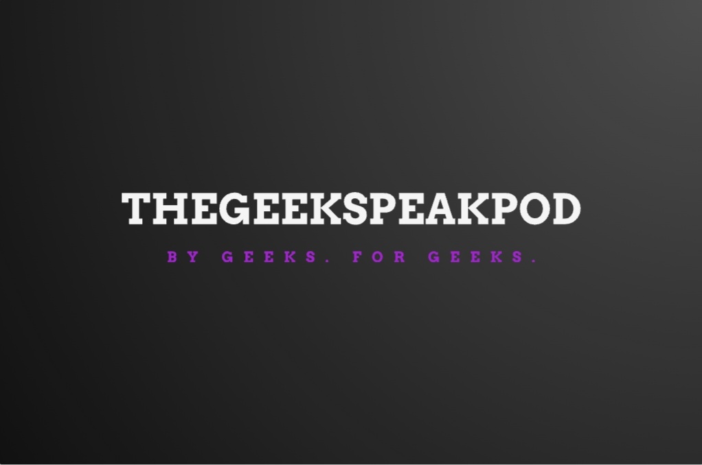 TheGeekSpeakPod