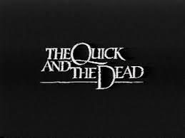 THE QUICK AND THE DEAD (PT I): LEGENDARY GUNFIGHTERS OF THE OLD WEST