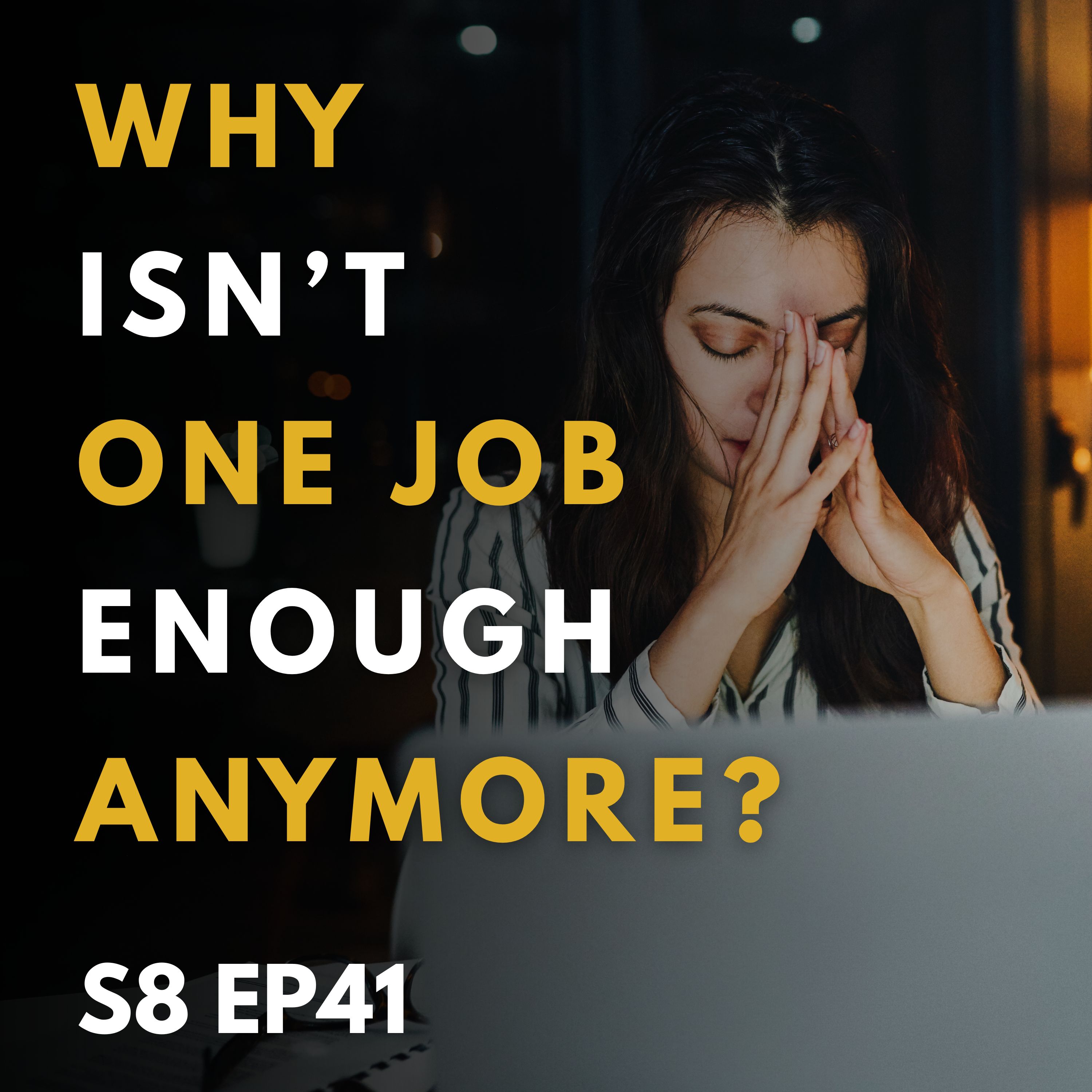 Why Isn't One Job Enough Anymore?