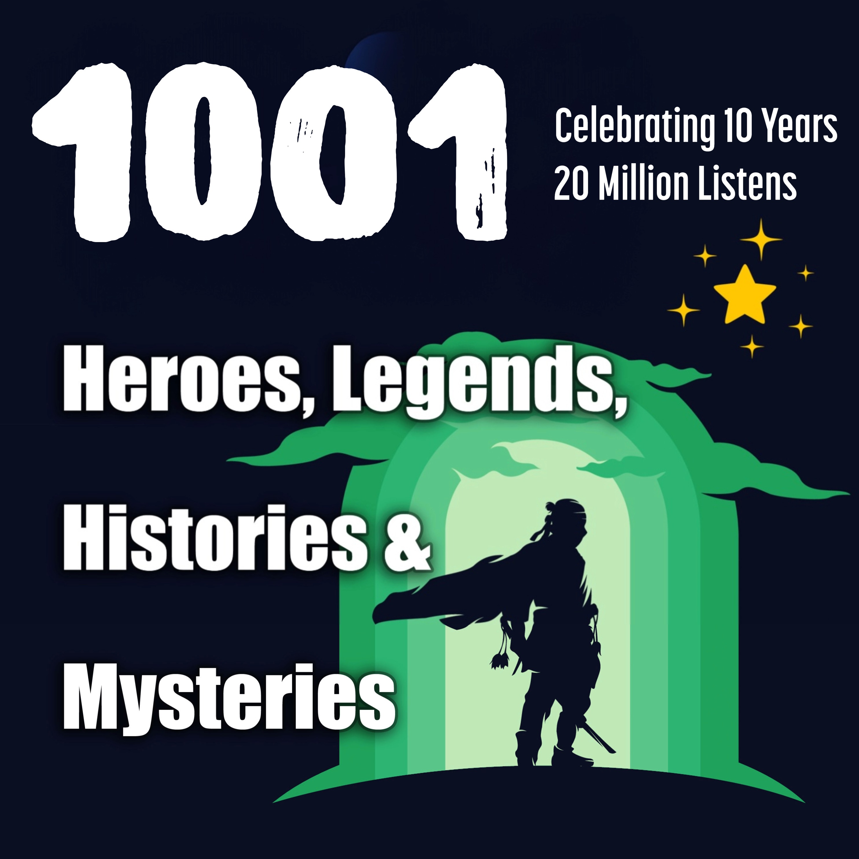 1001 Heroes, Legends, Histories & Mysteries Podcast Logo