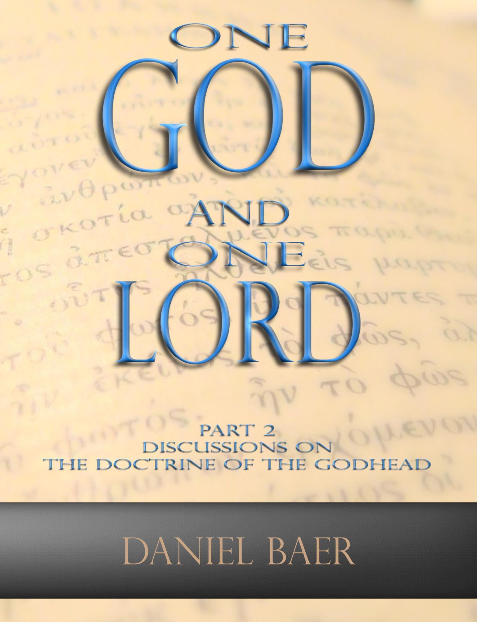 ONE GOD AND ONE LORD Part 2