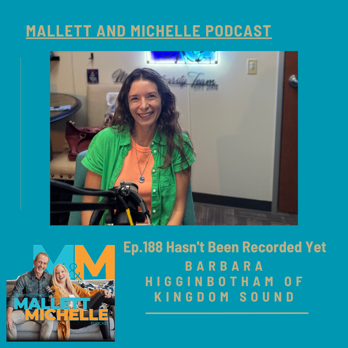 Ep.188 Hasn't Been Recorded Yet (Barbara Higginbotham of Kingdom Sound and Moon Lab Studios