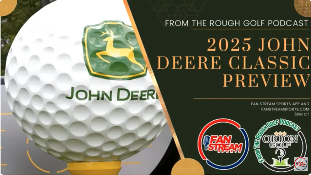 2025 JOHN DEERE CLASSIC PREVIEW | Storylines, Best Bets | From the Rough Golf Podcast