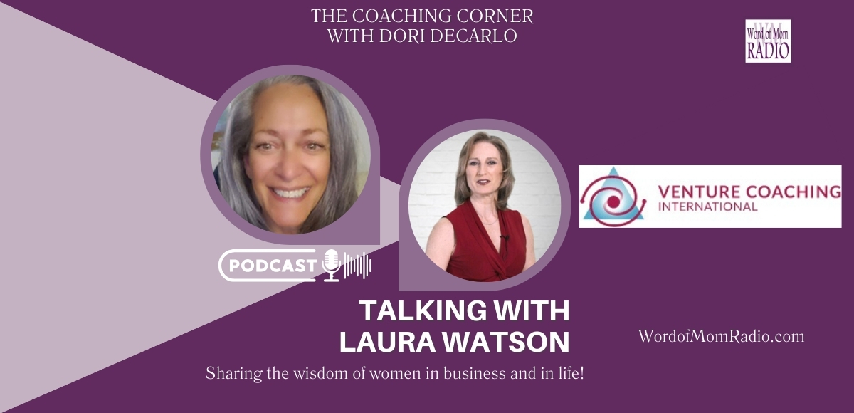 Laura Watson on The Coaching Corner with Dori DeCarlo Laura Watson on The Coaching Corner with Dori DeCarlo