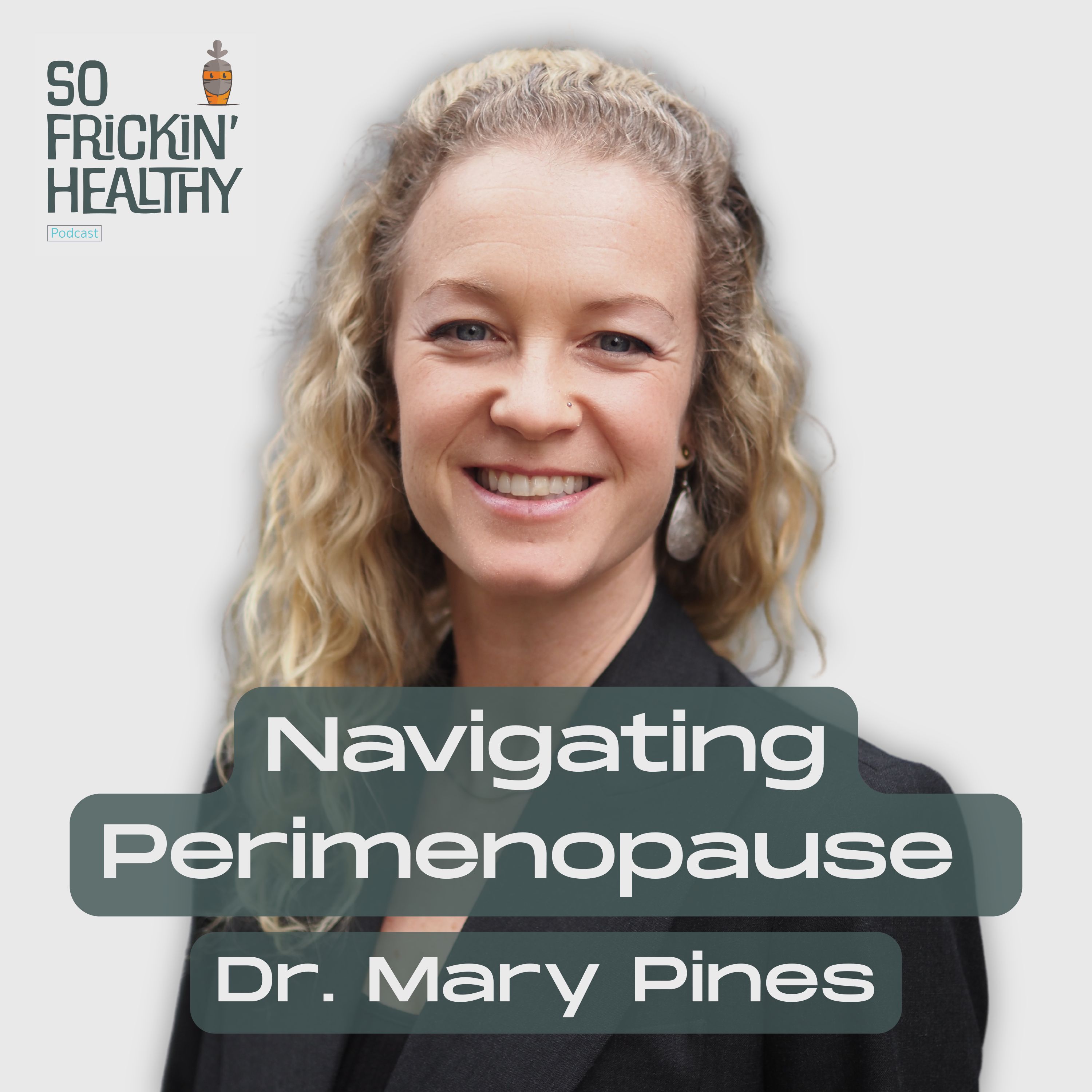 Perimenopause Is NOT a Dirty Word (And Neither Is Menopause)