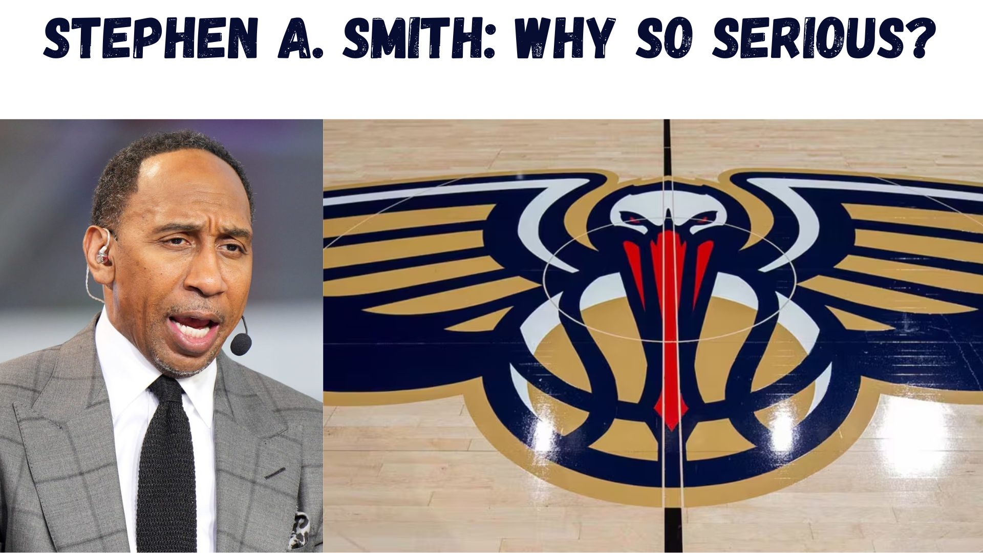 "Stephen A. Smith: Why So Serious?"