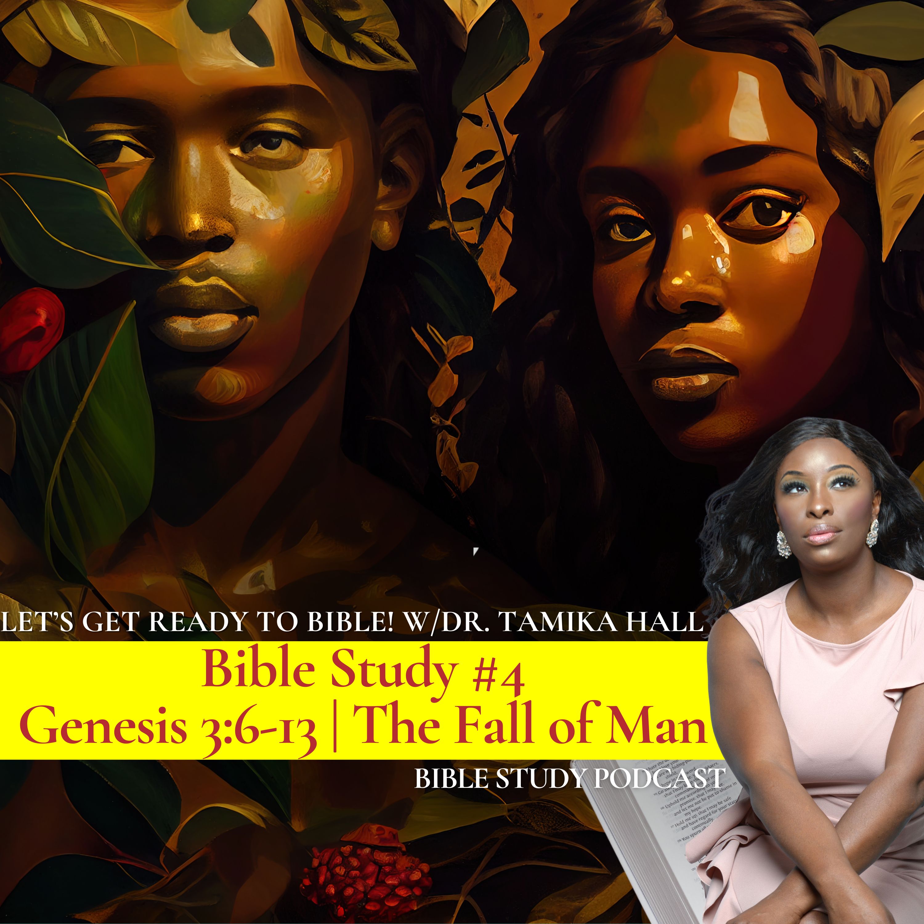 Bible Study #4 | Genesis 3:6-13 - The Fall Of Man