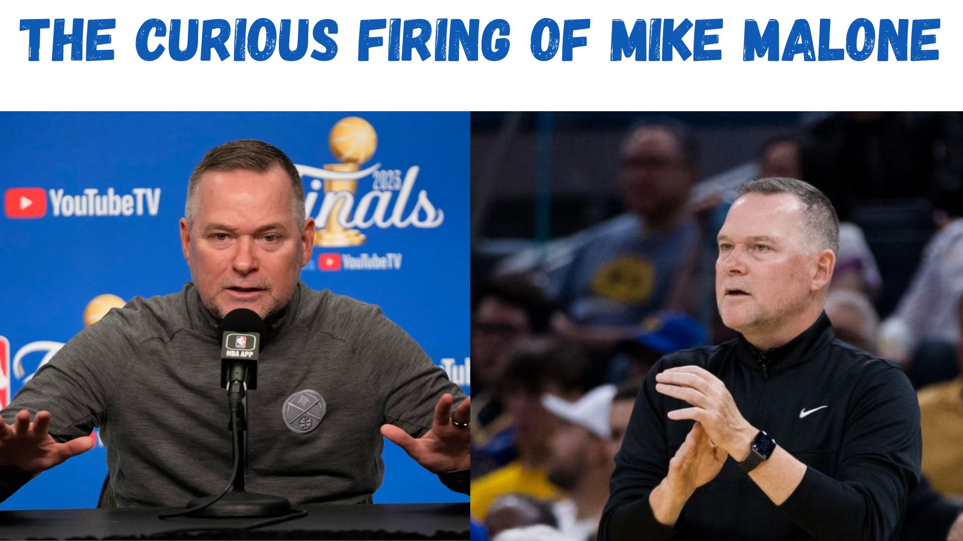The Curious Firing of Mike Malone The Curious Firing of Mike Malone