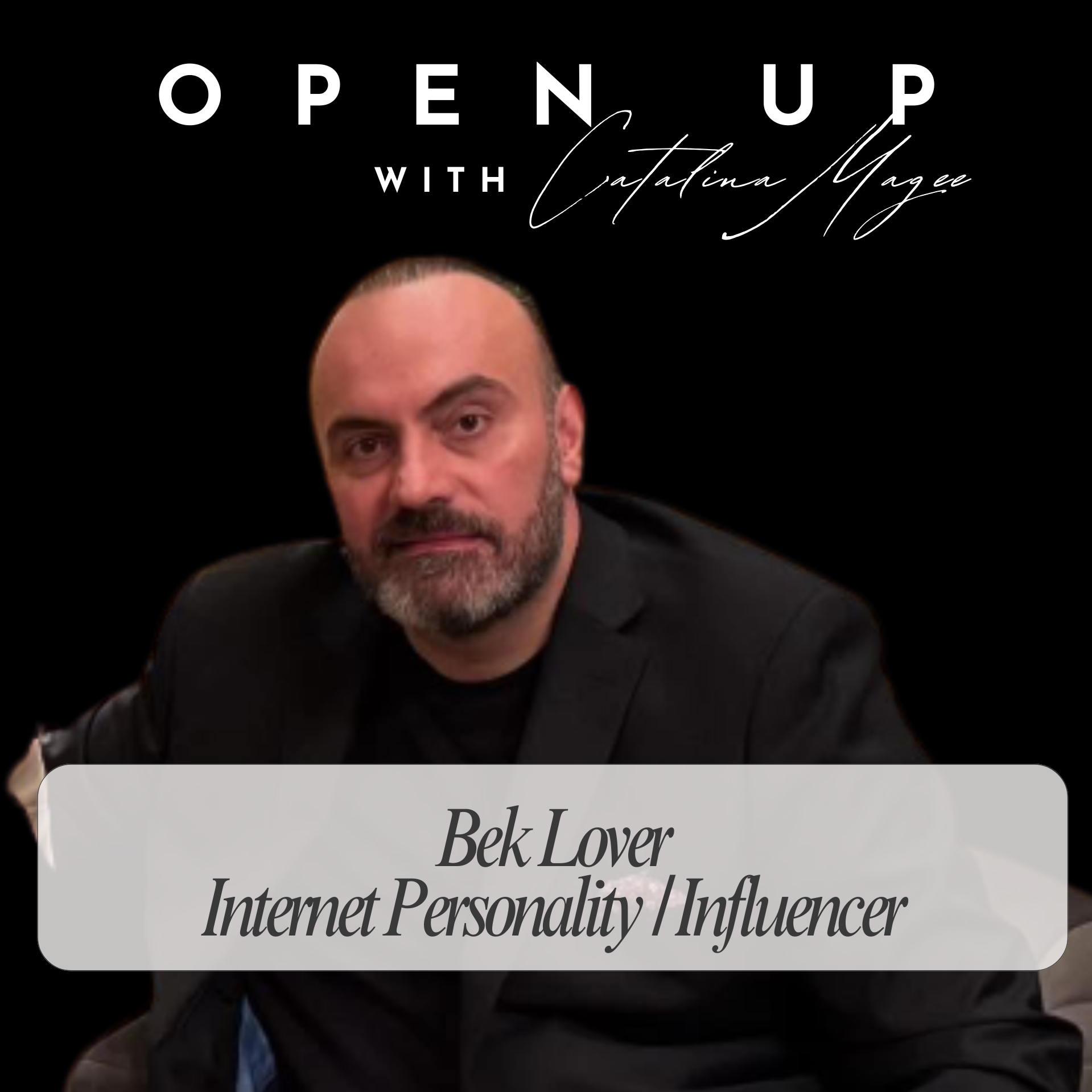 Open Up - Guest: Bek Lover